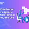Manual Penetration Testing Vs Agentic Penetration Testing: Pros, Cons, And Use Cases