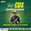 Best CDS Coaching In Lucknow | Expert Faculty, SSB Prep & High Selection Rate