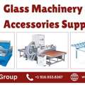 Best Glass Machinery And Accessories Supplier In USA | Ervin Sales Group