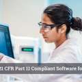Reliable 21 CFR Part 11 Compliant Software For Pharma