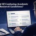 Tired Of Confusing Academic Research Guidelines?