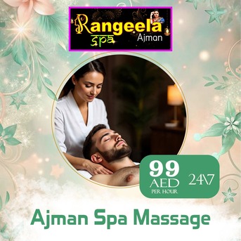 Ajman, Health, Discover Why Rangeela Spa Ajman Is The Most Safest Massage Spa In Ajman