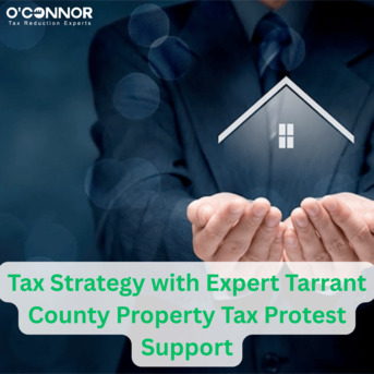 Houston, Real Estate, Tax Strategy With Expert Tarrant County Property Tax Protest Support