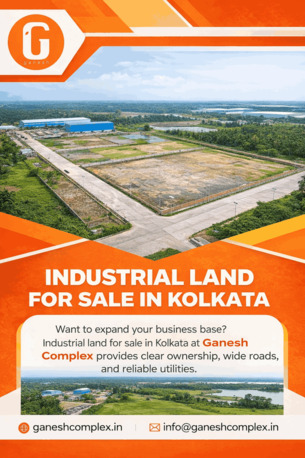 Kolkata, Real Estate, Spacious Industrial Land For Sale In Kolkata By Ganesh Complex
