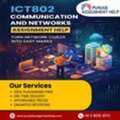 ICT802 Communication And Networks Made Easy &ndash; Trusted Assignment Help AU