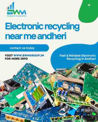 Mumbai, Recycling, Electronic Recycling Near Me In Andheri &ndash; Safe & Eco-Friendly Disposal