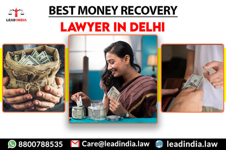 Mumbai, Legal, Best Money Recovery Lawyer In Delhi | Lead Law In India | Best Law In Delhi
