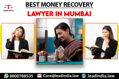 Mumbai, Legal, Best Money Recovery Lawyer In Mumbai | Lead Law In India | Best Law In Mumbai