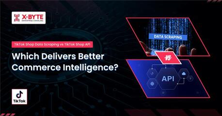 New York, Technical, TikTok Shop Data Scraping Vs TikTok Shop API: Which Delivers Better Commerce Intelligence?