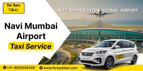 Mumbai, Travel, Navi Mumbai Airport Taxi Service With For Sure Taxi