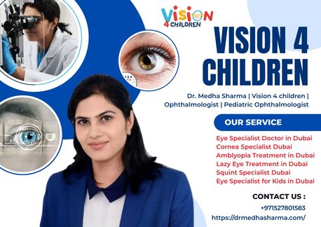 Dubai, Health, Expert Ophthalmologist In Dubai For Adult And Pediatric Eye Care