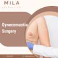 Gynecomastia Surgery In Ahmedabad With Expert Care &ndash; Mila Aesthetics