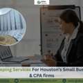 Bookkeeping Services For Houston&rsquo;s Small Businesses