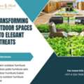 Transforming Outdoor Spaces Into Elegant Retreats