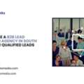 Why Choose A B2B Lead Generation Agency In South Dakota For Qualified Leads