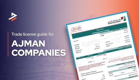 Ajman, Business, How To Get Trade A License In Ajman