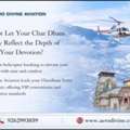 Why Not Let Your Char Dham Journey Reflect The Depth Of Your Devotion?