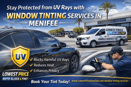 New York, Automotive, Stay Protected From UV Rays With Window Tinting Services In Menifee