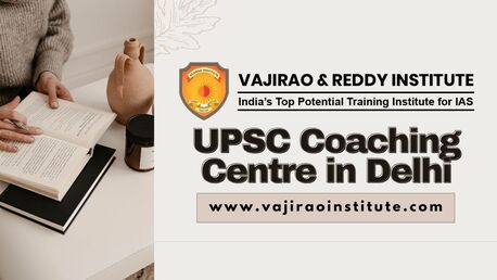New Delhi, Education, Best UPSC Coaching Centre In Delhi- Vajirao And Reddy Institute