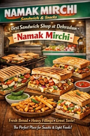 Mumbai, Restaurants, Best Sandwich Shop At Dehradun- Namak Mirchi