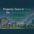 Property Taxes In Texas For Leased Vehicles