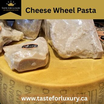 Toronto, Food, Cheese Wheel Pasta: The Ultimate Creamy Italian Experience