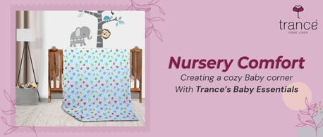 Mumbai, Household Items, Nursery Comfort Creating A Cozy Baby Corner With Trance&rsquo;s Baby Essentials