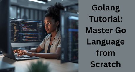 Mumbai, Education, Golang Tutorial For Beginners: Learn Go Programming Step By Step