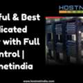Powerful & Best Dedicated Server With Full Control | Hostnetindia
