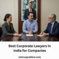 Best Corporate Lawyers In India For Companies