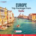 Europe Trip Package From Delhi