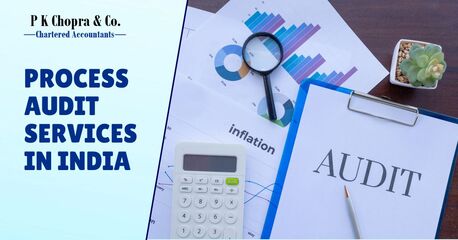 New Delhi, Financial, Trusted Process Audit Services In India &ndash; Accuracy & Performance