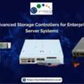 Advanced Storage Controllers For Enterprise Server Systems