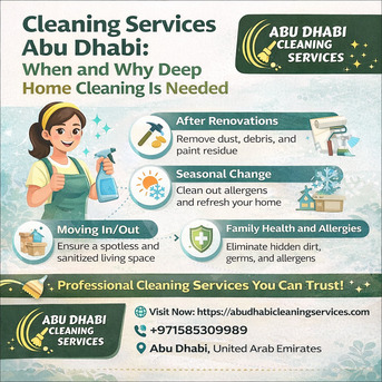 Abu Dhabi, Cleaning, Cleaning Services Abu Dhabi: When And Why Deep Home Cleaning Is Needed