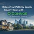 Reduce Your McHenry County Property Taxes With O&rsquo;Connor