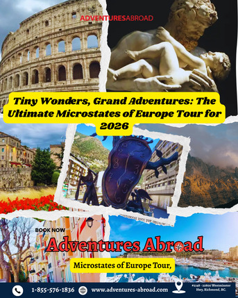 Toronto, Travel, 20-Day Microstates Of Europe Tour | May 2026 Departure Experience The Grandeur Of Europe&rsquo;