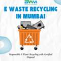 E-Waste Recycling In Mumbai - BWM