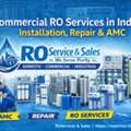 Commercial RO Services In India &ndash; Installation, Repair & AMC