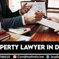 Property Lawyer In Delhi