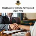 Best Lawyer In India For Trusted Legal Help
