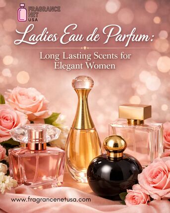 New York, Perfumes & Fragrances, Ladies Eau De Parfum: Long Lasting Scents For Elegant Women