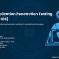 Mobile Application Penetration Testing Services (Andriod / Ios)