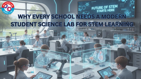 New Delhi, Education, Why Every School Needs A Modern Student Science Lab For STEM Learning