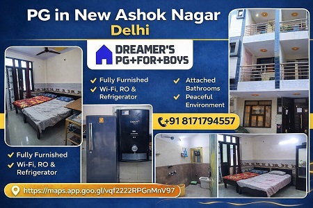New Delhi, Business, Affordable & Safe New Ashok Nagar PG For Boys | Dreamer&rsquo;s PG Delhi