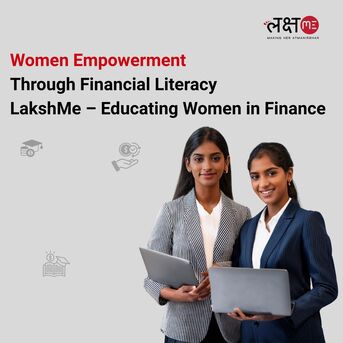 Ahmedabad, Education, Women Empowerment Through Financial Literacy | LakshMe &ndash; Educating Women In Finance