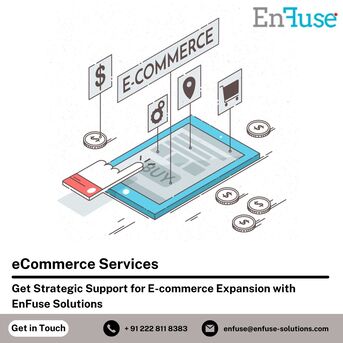 Mumbai, Marketing, Get Strategic Support For E-commerce Expansion With EnFuse Solutions