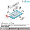 Get Strategic Support For E-commerce Expansion With EnFuse Solutions