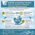 How CCTV Installation Dubai Improves System Lifespan Through Maintenance