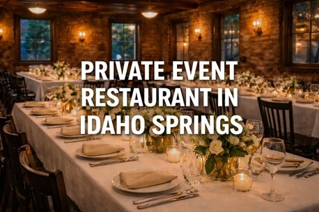 New York, Food & Drink, Choose A Private Event Restaurant In Idaho Springs