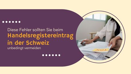 Geneva, Business, Diese Fehler Sollten Sie Beim Handelsregistereintrag In Der Schweiz Unbedingt Vermeide